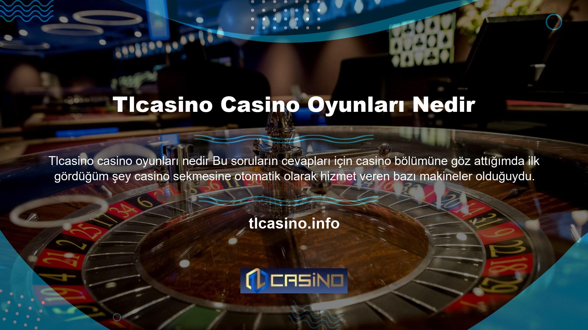 Sitede bu makinelerin yanı sıra canlı casino bölümü de bulunmaktadır